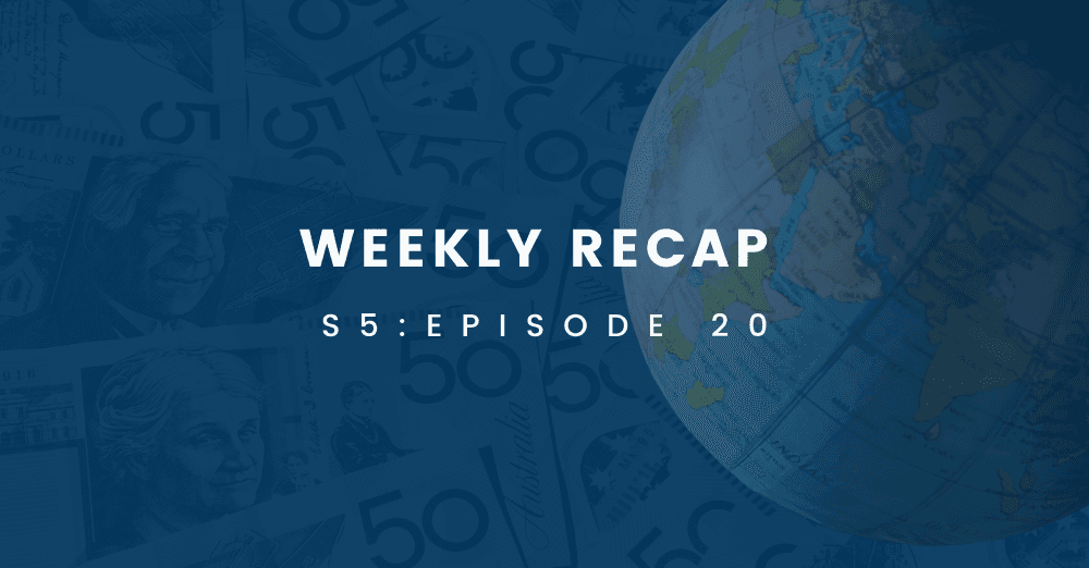 Weekly Recap Ep. 20: US & Asian Markets Lead The Way