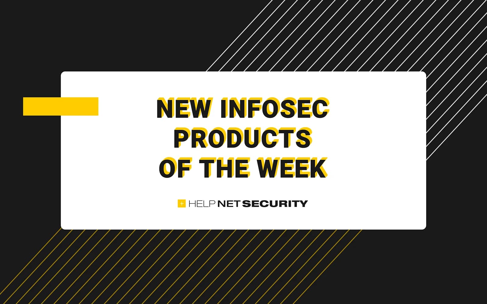 New infosec products of the week: June 12, 2026 - Help Net Security