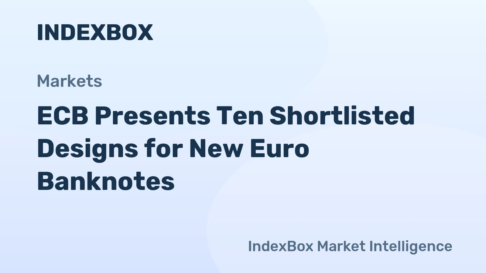 ECB Unveils Shortlisted Euro Banknote Designs: Public Survey Open Until September 21, 2026 - News and Statistics - IndexBox