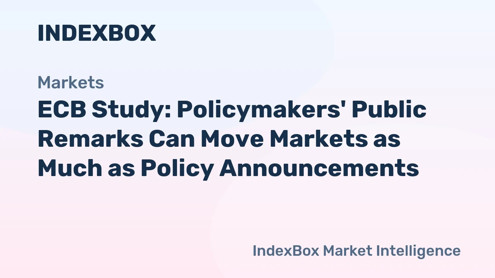 ECB Study: Speeches and Interviews Rival Policy Announcements in Market Impact - News and Statistics - IndexBox