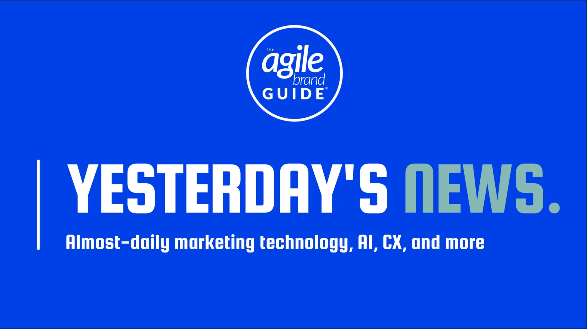 Yesterday's Marketing Technology & AI News