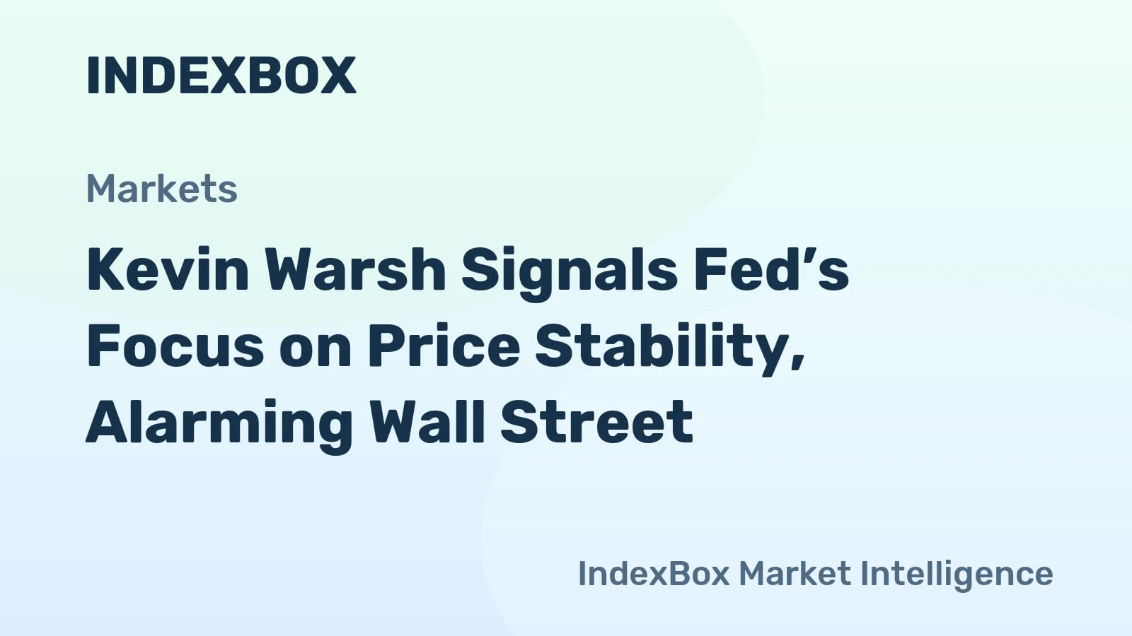 New Fed Chair Kevin Warsh Prioritizes Price Stability Over Rate Cuts in 2026 - News and Statistics - IndexBox