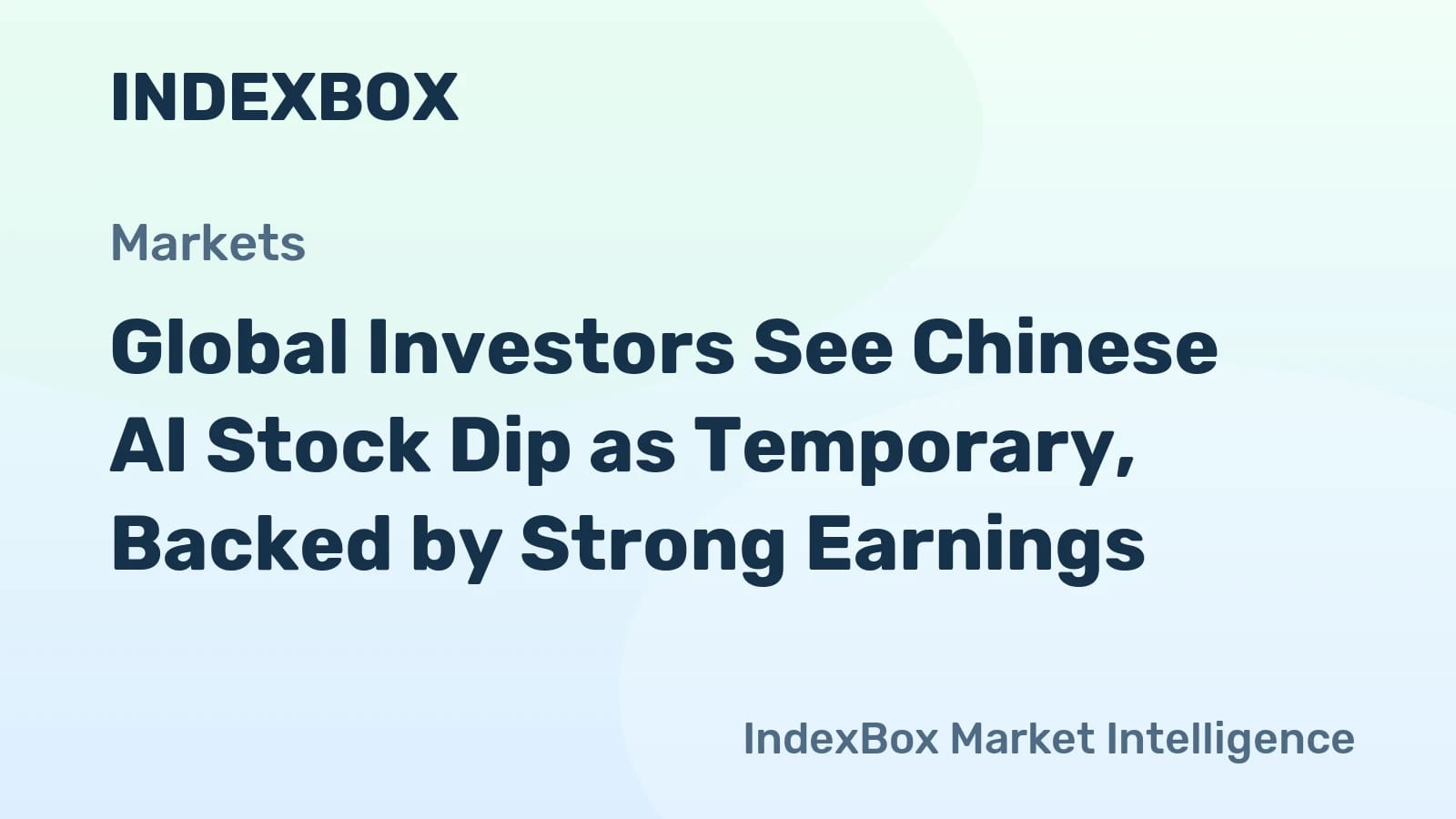 Chinese Tech Stock Pullback Seen as Temporary Blip Amid AI Earnings and Global Inflows - News and Statistics - IndexBox