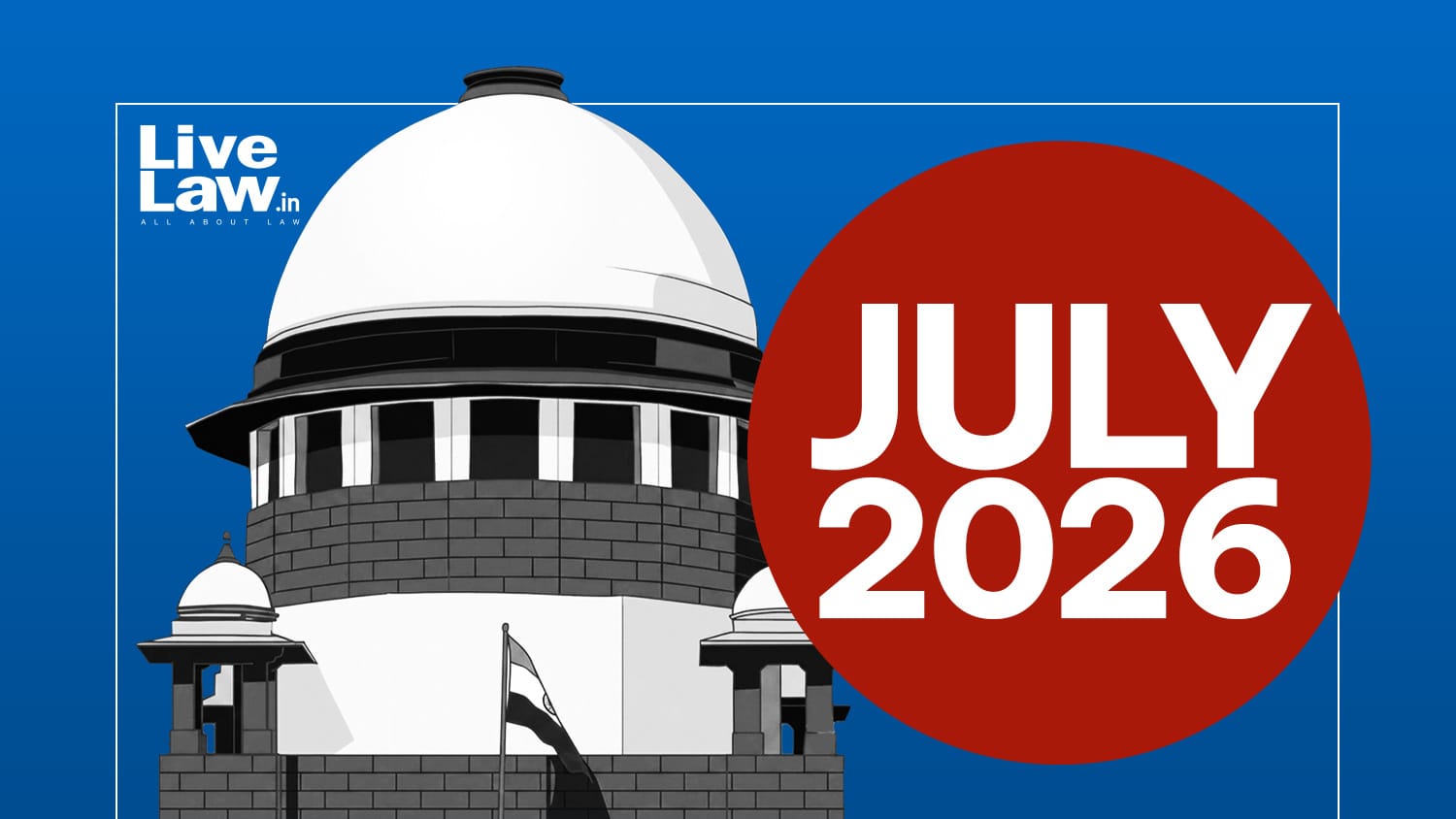 Supreme Court Monthly Roundup: July 2026