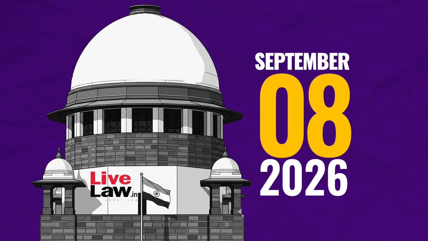 Supreme Court Daily Round-Up: 8. September 2026