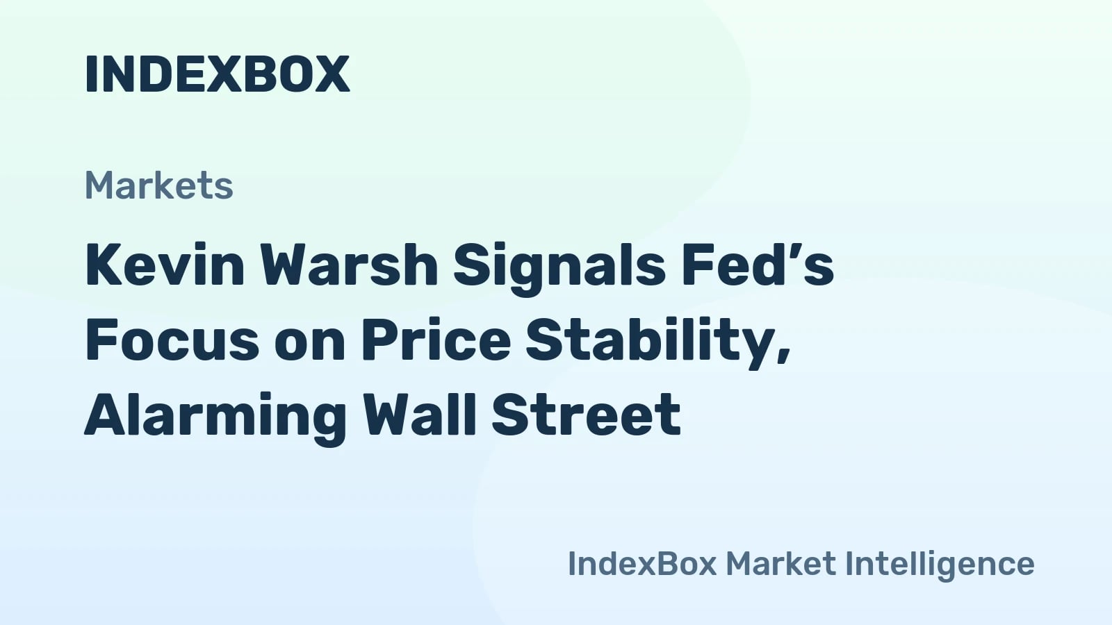 Il nuovo presidente della Fed Kevin Warsh privilegia la stabilità dei prezzi rispetto ai tagli dei tassi nel 2026 - News e Statistiche - IndexBox