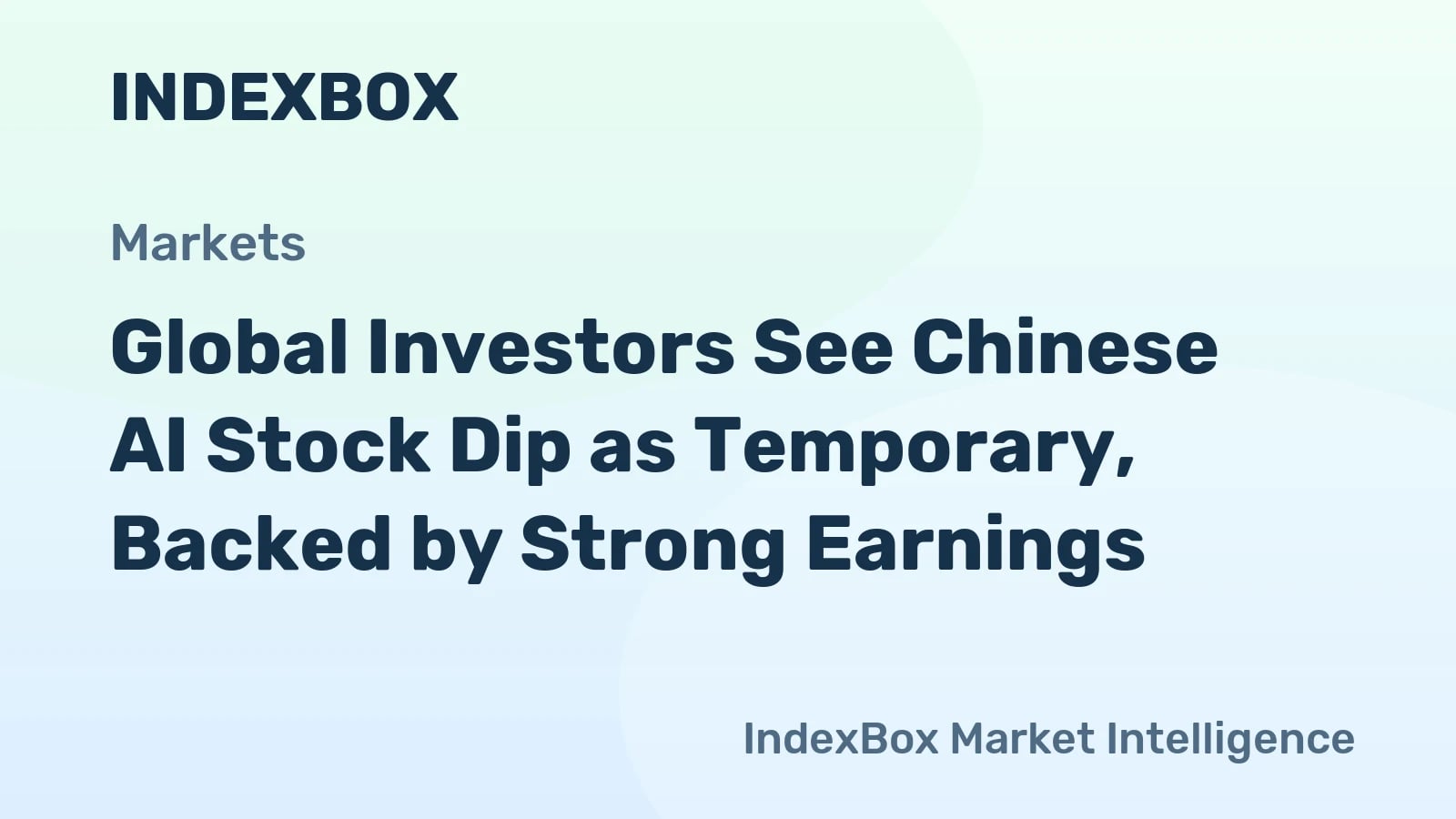 Chinese Tech Stock Pullback Seen as Temporary Blip Amid AI Earnings and Global Inflows - News and Statistics - IndexBox