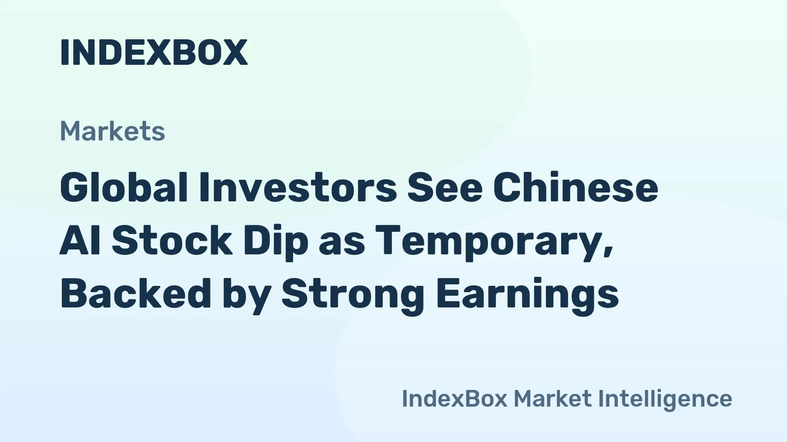 Chinese Tech Stock Pullback Seen as Temporary Blip Amid AI Earnings and Global Inflows - News and Statistics - IndexBox