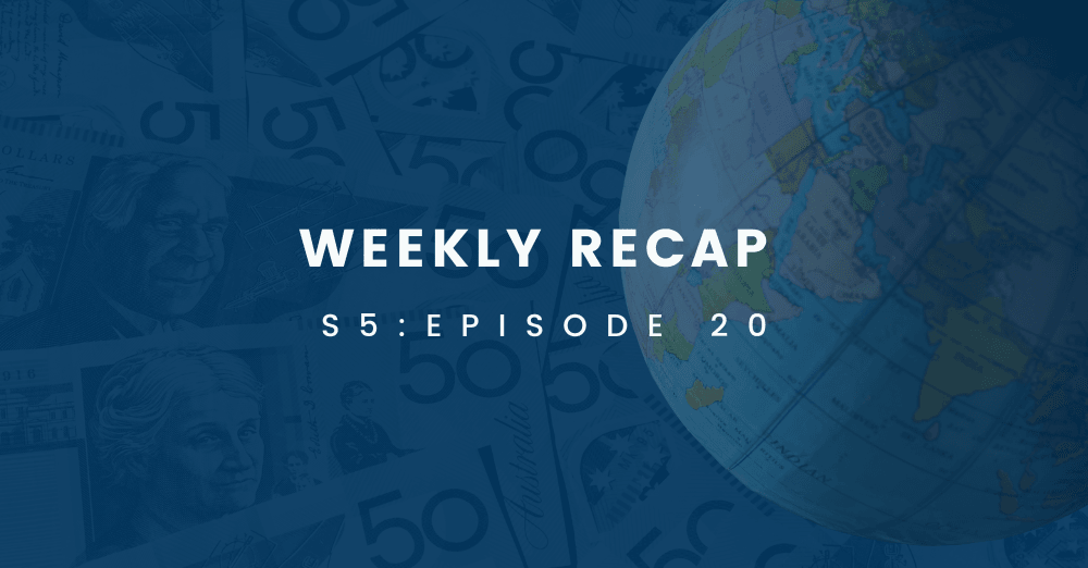 Weekly Recap Ep. 20: US & Asian Markets Lead The Way