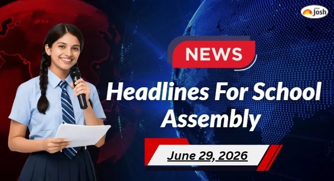 School Assembly News Headlines (June 29, 2026): PM Modi Holds Bilateral Talks, Kerala SSLC SAY Result 2026 Out, and Other News