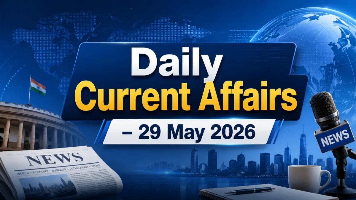 Daily Current Affairs – 29 May 2026