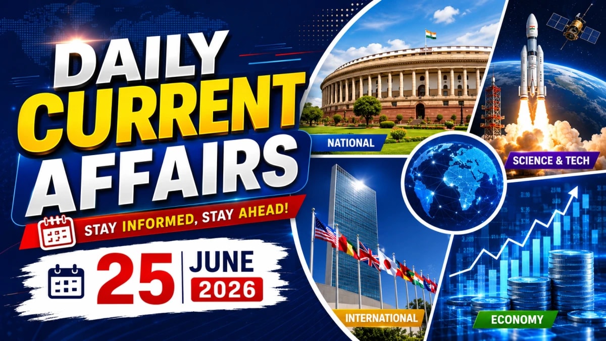 Daily Current Affairs – 25 June 2026