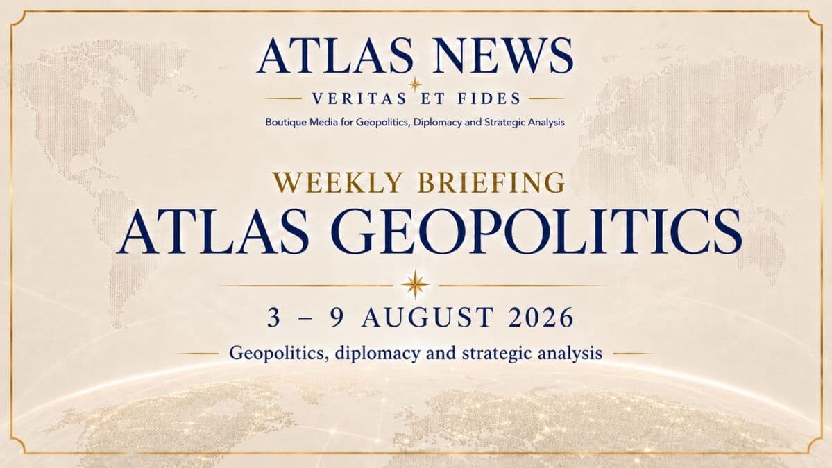 Atlas Geopolitical Brief: 2026年8月3日~9日の重要5 dossier - Atlas News Romania