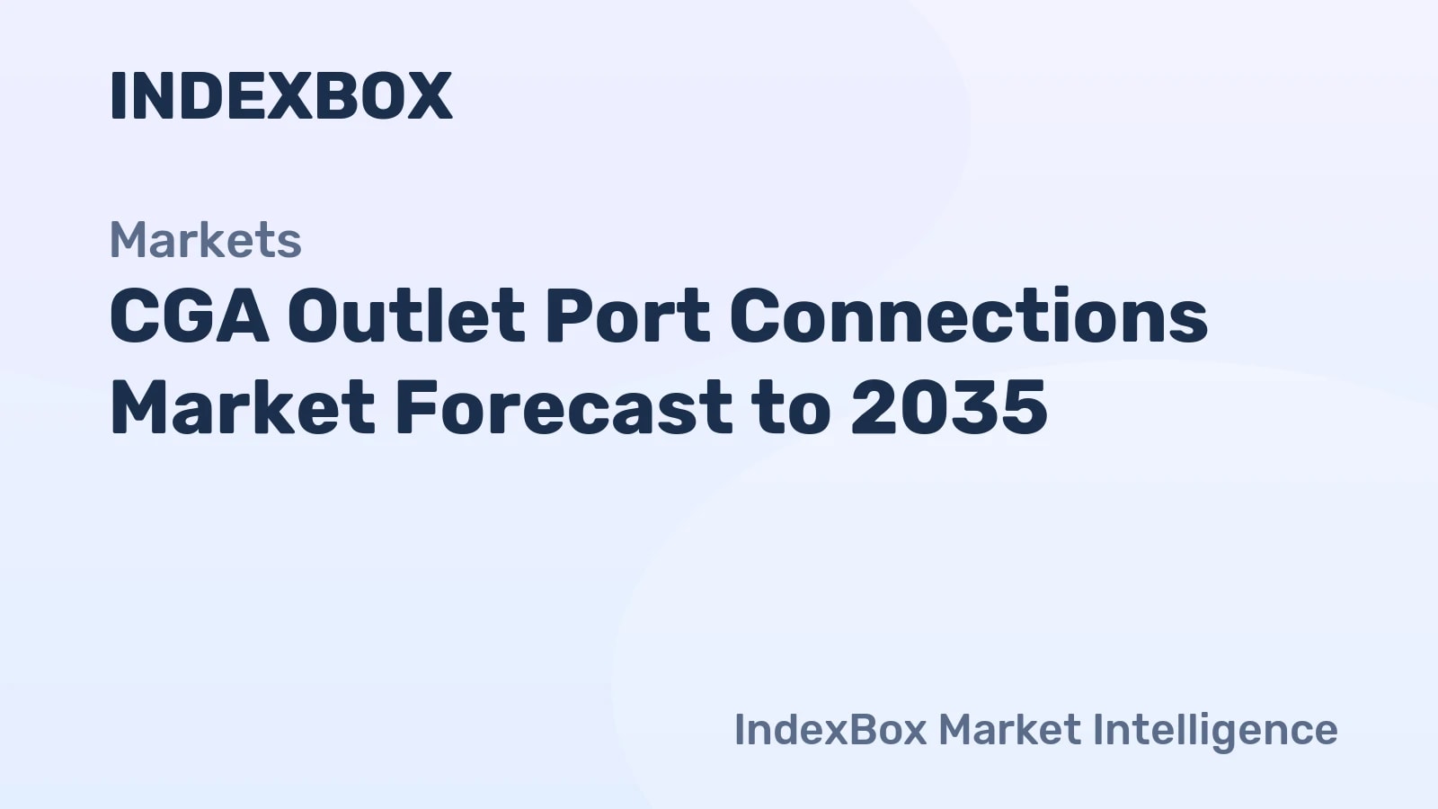 CGA Outlet Port Connections Market Forecast to 2035: Growth Accelerates on Industrial Gas Demand and Safety Mandates - News and Statistics - IndexBox