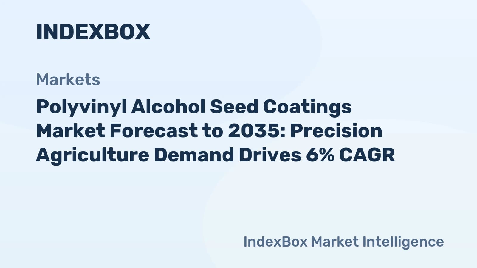 Polyvinyl Alcohol Seed Coatings Market To 2035: Precision Agriculture and Biologicals Fuel Growth - News and Statistics - IndexBox