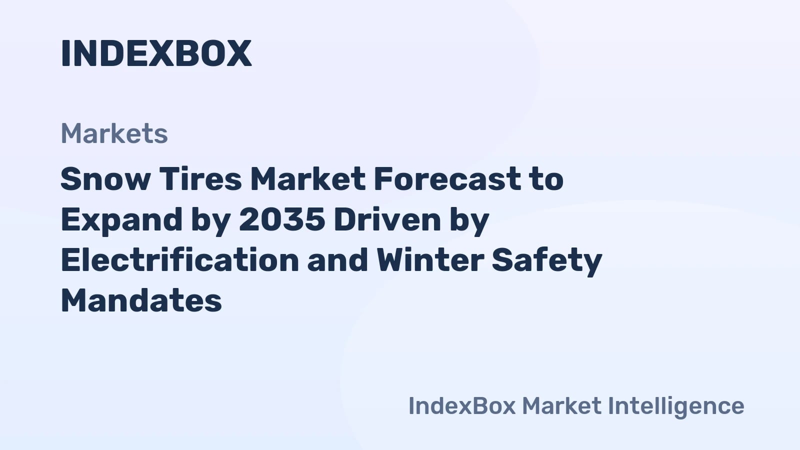 Winterreifenmarkt wird bis 2035 durch Elektrifizierung und Winter-Sicherheitsvorschriften wachsen - News und Statistiken - IndexBox