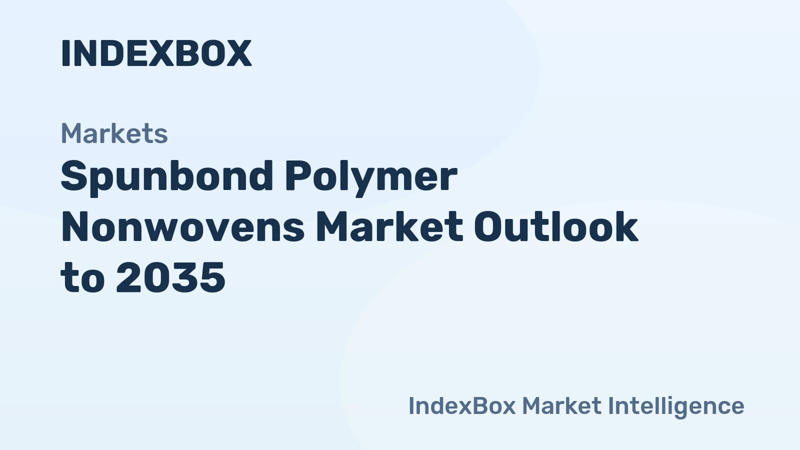 Perspectives du marché des non-tissés polymères spunbond jusqu'en 2035 - Actualités et Statistiques - IndexBox