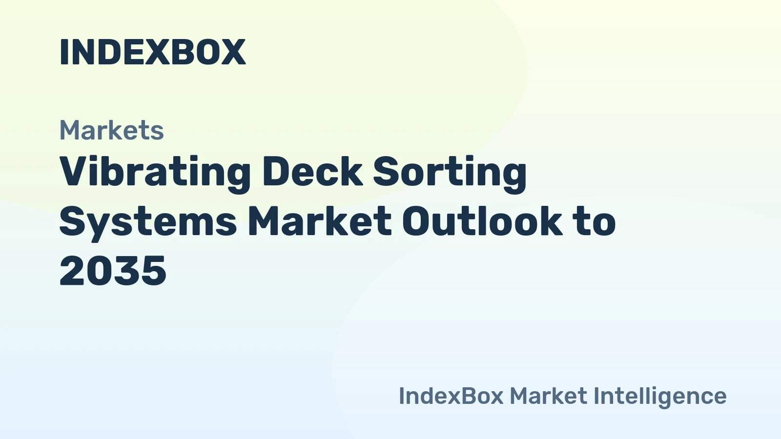 Marktperspectief voor Vibrerende Deck Sorteersystemen tot 2035 - Nieuws en Statistieken - IndexBox