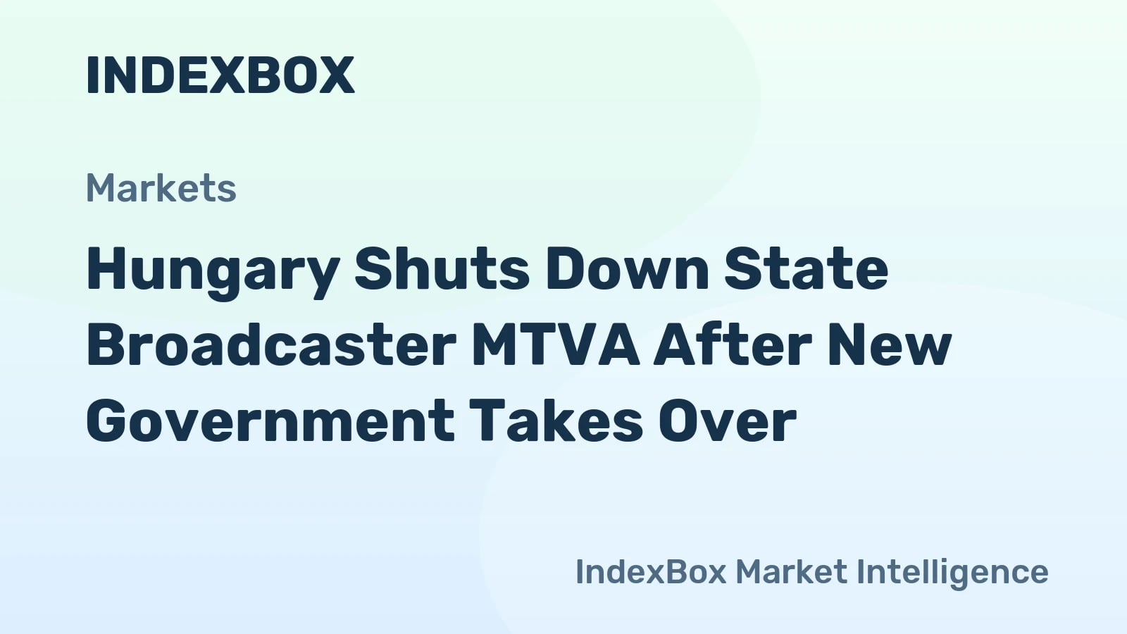 La TV e la Radio di Stato dell'Ungheria interrompono le trasmissioni sotto il nuovo Primo Ministro Peter Magyar - Notizie e Statistiche - IndexBox