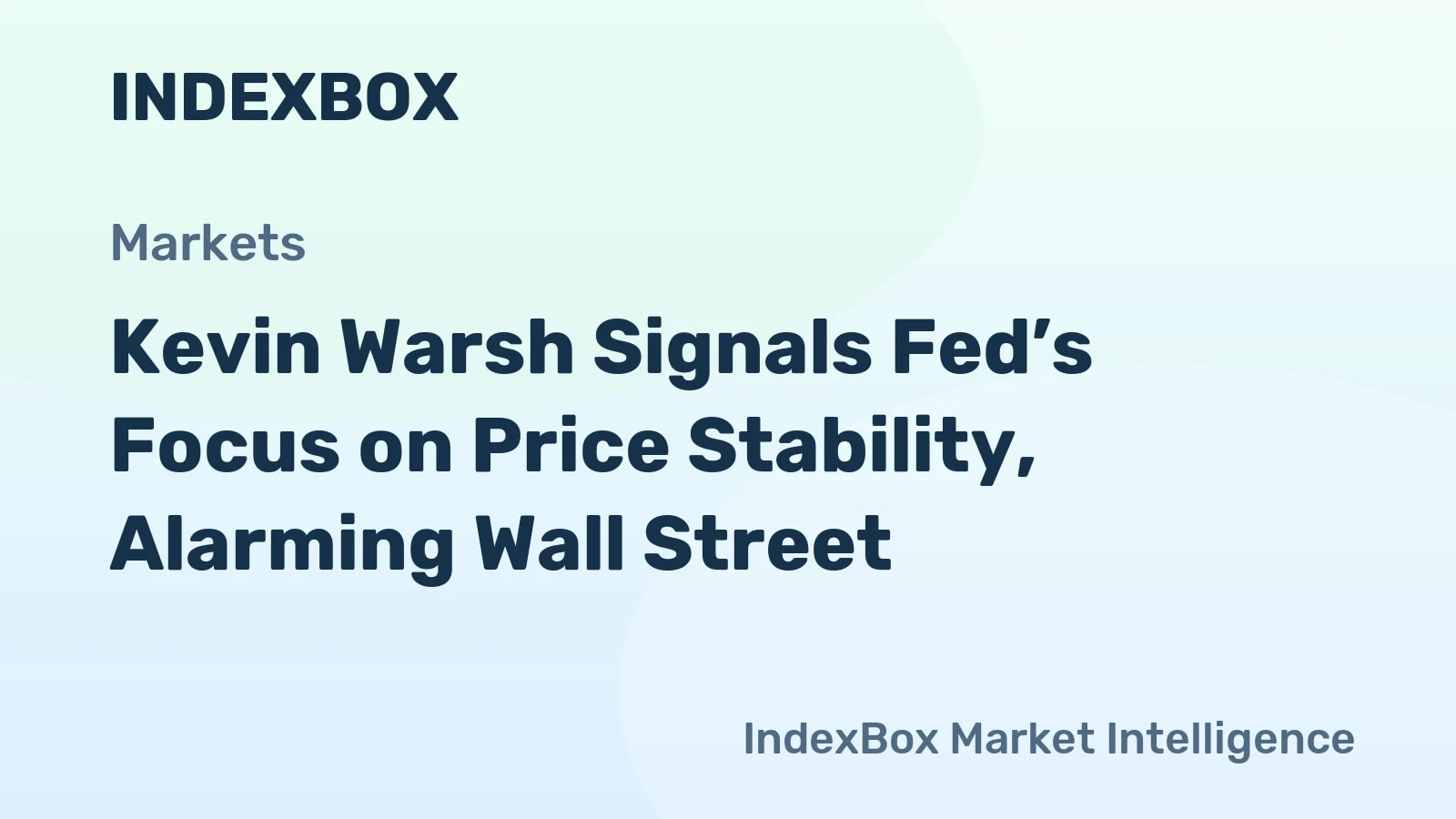 New Fed Chair Kevin Warsh Prioritizes Price Stability Over Rate Cuts in 2026 - News and Statistics - IndexBox