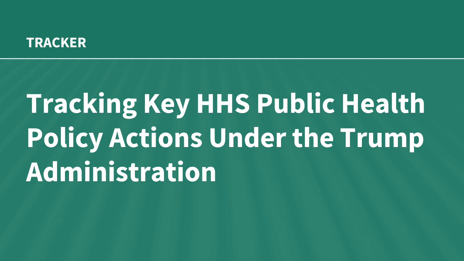 HHS Public Health Policy Actions Under the Trump Administration 2025-2026